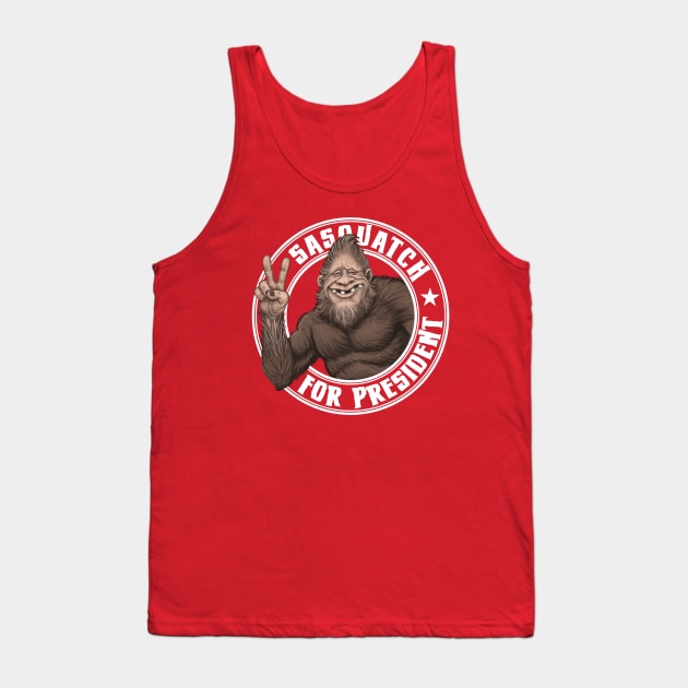 Sasquatch for President Tank Top by Ostrander